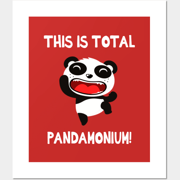 This Is Total Pandamonium! Wall Art by NotoriousMedia